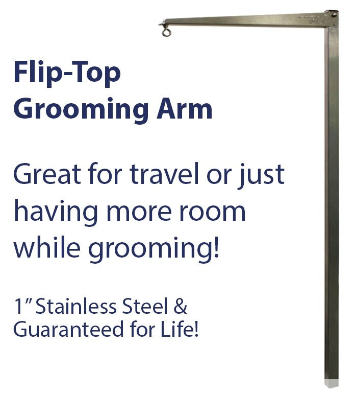 Groomers Helper 1" Stainless Steel Flip Arm